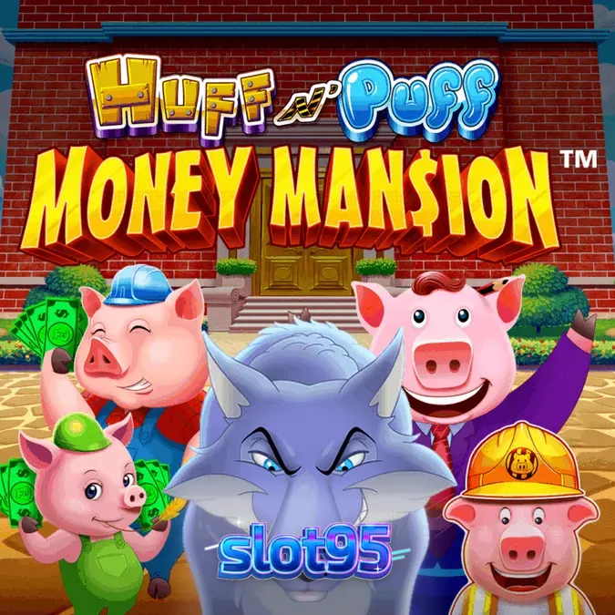 Tampilan visual slot Huff N Puff Money Mansion dengan elemen mansion dan karakter babi